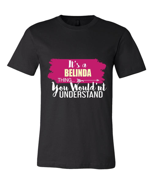 It's a Belinda Thing, You Wouldn't Understand