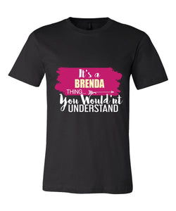It's a Brenda Thing, You Wouldn't Understand