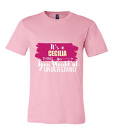 It's a Cecilia Thing, You Wouldn't Understand