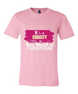 It's a Christy Thing, You Wouldn't Understand