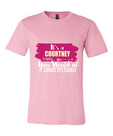 It's a Courtney Thing, You Wouldn't Understand