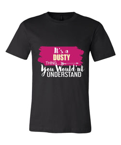 It's a Dusty Thing, You Wouldn't Understand