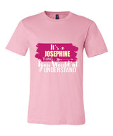 It's a Josephine Thing, You Wouldn't Understand
