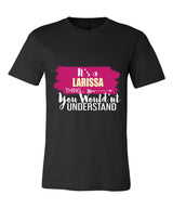 It's a Larissa Thing, You Wouldn't Understand