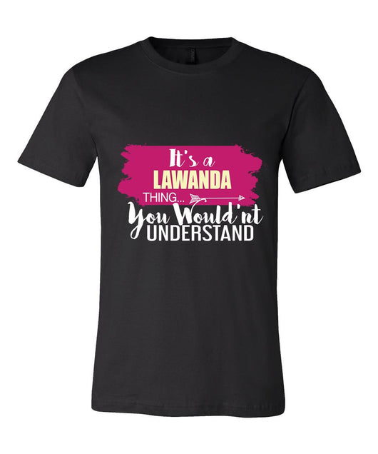 It's a Lawanda Thing, You Wouldn't Understand