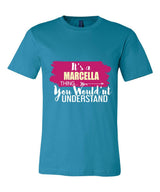 It's a Marcella Thing, You Wouldn't Understand