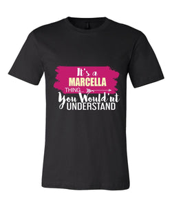 It's a Marcella Thing, You Wouldn't Understand