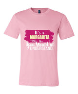 It's a Margarita Thing, You Wouldn't Understand
