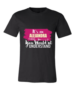 It's an Alejandra Thing, You Wouldn't Understand