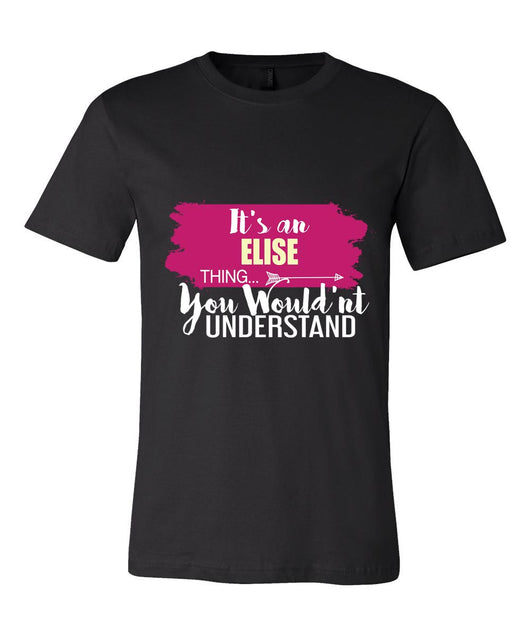 It's an Elise Thing, You Wouldn't Understand