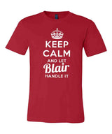 Keep Calm and Let Blair Handle It