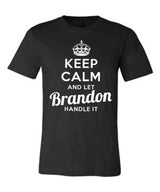 Keep Calm and Let Brandon Handle It