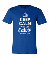 Keep Calm and Let Calvin Handle It