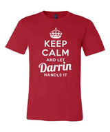 Keep Calm and Let Darrin Handle It