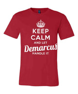 Keep Calm and Let Demarcus Handle It