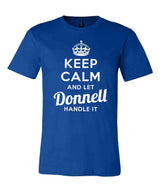 Keep Calm and Let Donnell Handle It