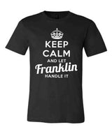 Keep Calm and Let Franklin Handle It