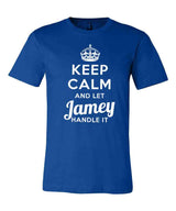 Keep Calm and Let Jamey Handle It