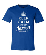 Keep Calm and Let Jarrett Handle It