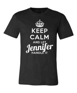 Keep Calm and Let Jennifer Handle It