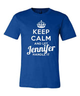 Keep Calm and Let Jennifer Handle It