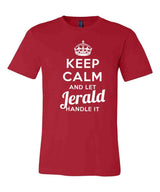 Keep Calm and Let Jerald Handle It