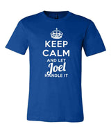 Keep Calm and Let Joel Handle It