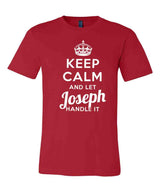 Keep Calm and Let Joseph Handle It