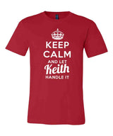 Keep Calm and Let Keith Handle It