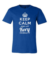 Keep Calm and Let Kory Handle It