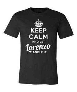 Keep Calm and Let Lorenzo Handle It