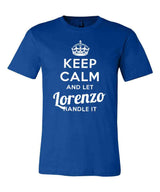 Keep Calm and Let Lorenzo Handle It