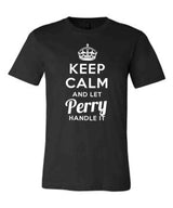 Keep Calm and Let Perry Handle It