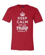 Keep Calm and Let Philip Handle It