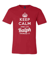 Keep Calm and Let Ralph Handle It