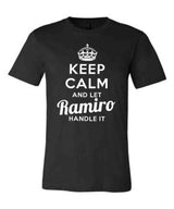 Keep Calm and Let Ramiro Handle It