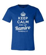 Keep Calm and Let Ramiro Handle It