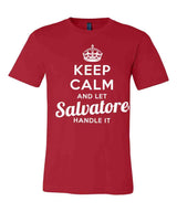 Keep Calm and Let Salvatore Handle It