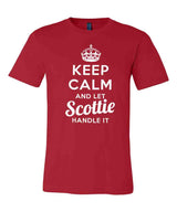 Keep Calm and Let Scottie Handle It