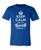 Keep Calm and Let Terrell Handle It
