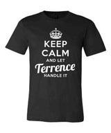 Keep Calm and Let Terrence Handle It