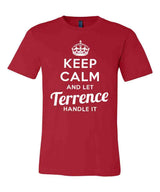 Keep Calm and Let Terrence Handle It