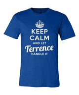 Keep Calm and Let Terrence Handle It