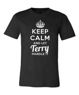 Keep Calm and Let Terry Handle It