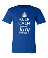 Keep Calm and Let Terry Handle It