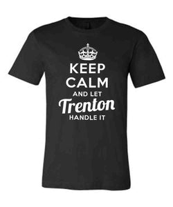 Keep Calm and Let Trenton Handle It
