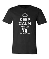 Keep Calm and Let Ty Handle It