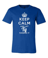 Keep Calm and Let Ty Handle It