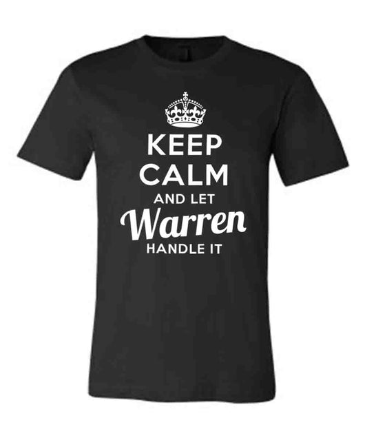 Keep Calm and Let Warren Handle It