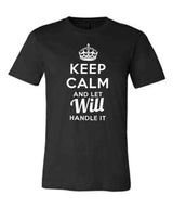Keep Calm and Let Will Handle It